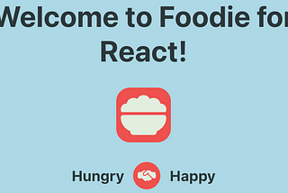 Simplify Restaurant Search in Your React App With foodie-react!