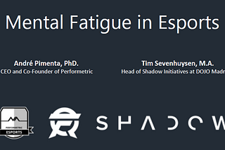 Mental Fatigue in Esports