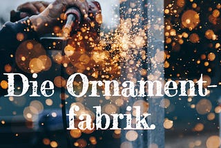 Die Ornamentfabrik