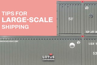 Tips for large-scale shipping