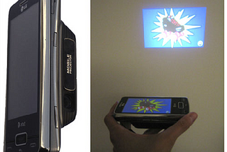PHONES TURN OUT TO BE PROJECTORS