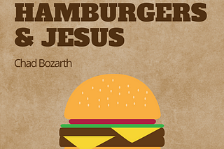 Hamburgers & Jesus