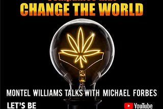 Clarity Through Cannabis with Michael Forbes
