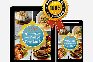 100 Receitas com Cardápio Low Carb