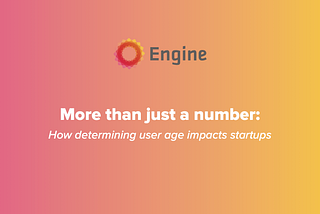 More than just a number: Costs and business impacts on startups of determining user age