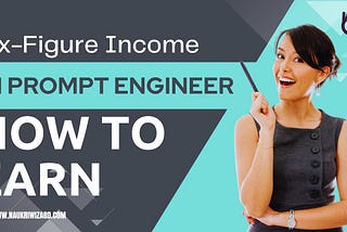 Unlock Your Potential: How to Earn a 6-Figure Income as an AI Prompt EngineerUnlock Your Potential…