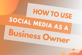 😲 How to Use Social Media As A Business Owner. (7 secret tips 🤫)