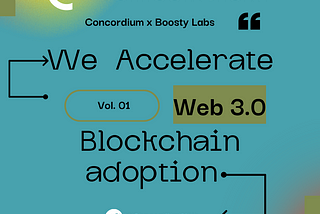 Concordium and Boosty Labs: Accelerating Enterprise Blockchain Adoption