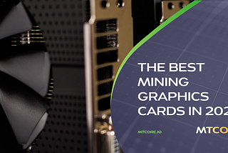 The best mining graphics cards in 2020