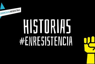13 Historias #EnResistencia