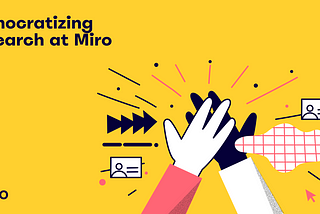 Cover image with two hands connecting and a title “Democratizing research at Miro”