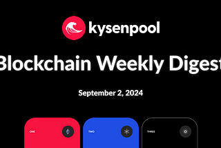 Blockchain Weekly Digest — September 2nd, 2024