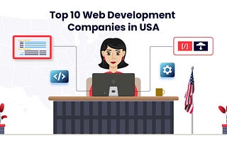 Top 10 Web Development Companies in USA