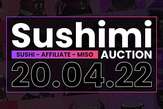 Kicking off MISO V2 Mainnet with Sushimi