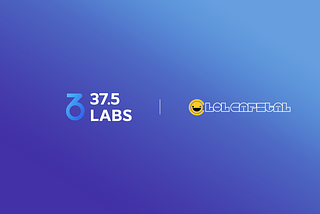 37.5 Labs x LOL Capital Partnership Announcement