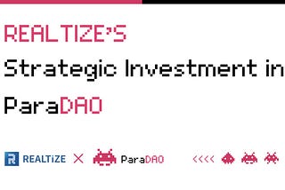 REALTIZE Makes Strategic Investment in ParaDAO