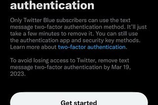 You must remove text message two-factor authentication