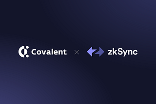 Matter Labs Partners with Covalent to bring Data Accessibility to zkSync