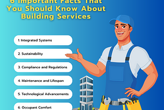 6 Important Facts That You Should Know About Building Services