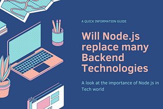 Will Node.js replace many Backend Technologies