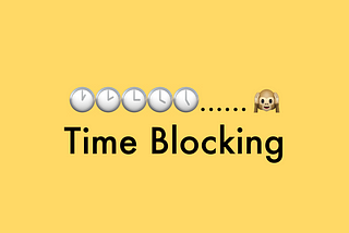 Two tricks to getting more done: block and stitch
