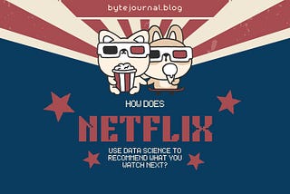 How does Netflix use Data science to recommend what you watch next?