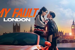 My Fault: London 2025