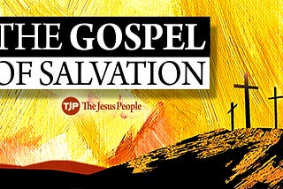 The Gospel of Salvation