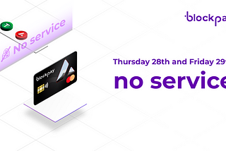 Non-Service Days: Blockpay Operations Schedule
