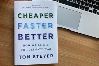 Book Review: Cheaper, Faster, Better by Tom Steyer