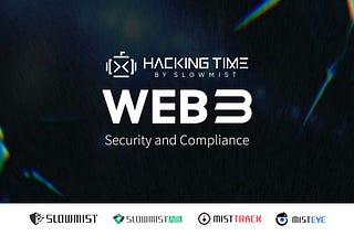 SlowMist x Web3: Wrapping Up a Successful Hong Kong Chapter