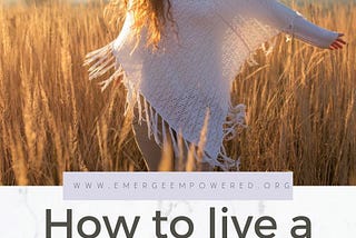 How to Live a Happier & More Fulfilled Life