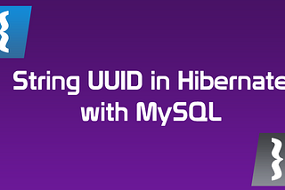 How to use String UUID in Hibernate with MySQL