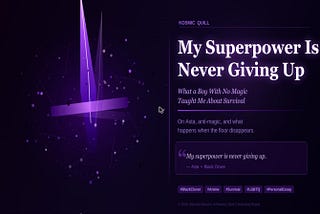 My Superpower Is Never Giving Up (What a Boy With No Magic Taught Me About Survival)