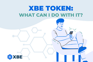 What can I do with my XBE?