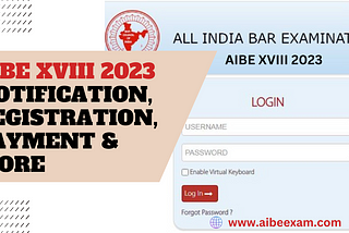 AIBE XVIII (18) 2023 Notification, Registration, Important Dates, Payment.