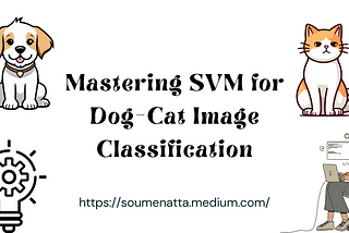 Mastering SVM for Dog-Cat Image Classification