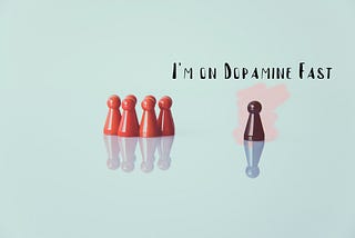 Dopamine Detox