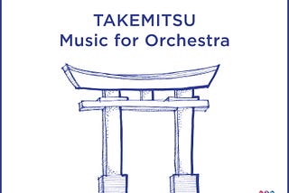 Takemitsu: Music for Orchestra