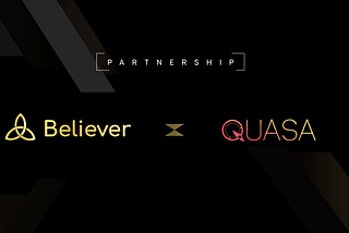 Strategic Partnership: Believer x QUASA