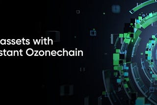 Empowering Businesses with Transparency and Efficiency: OzonChain.io’s Blockchain Platform