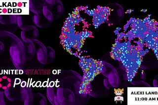 THE UNITED STATES OF POLKADOT (Online Collaborative Workshop)
