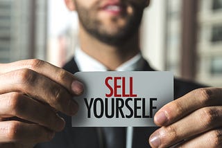 Don’t Just Sell Yourself, Communicate Your Value