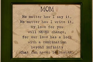 A Mother’s Gift — Love Has a Lock With a Combination Beyond Infinity