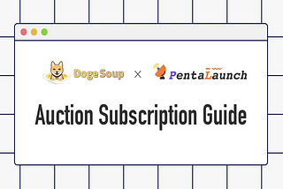 $SOUP Auction Subscription Guide