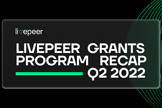 Livepeer Grants Program Continues to Support Builders amid Market Volatility