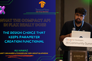 What the Compact API in Flax Really Does: The Design Choice That Keeps Parameter Creation…