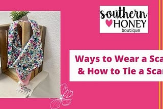 Ways to Wear a Scarf & How to Tie a Scarf