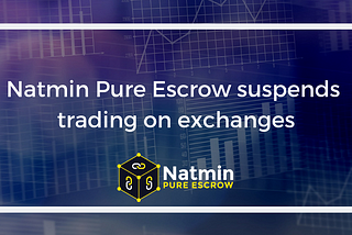 Natmin Suspends Trading Until End of Token Sale