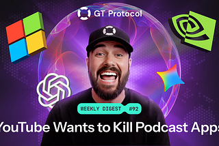 GT Protocol AI Digest №92: AI Meets Reality